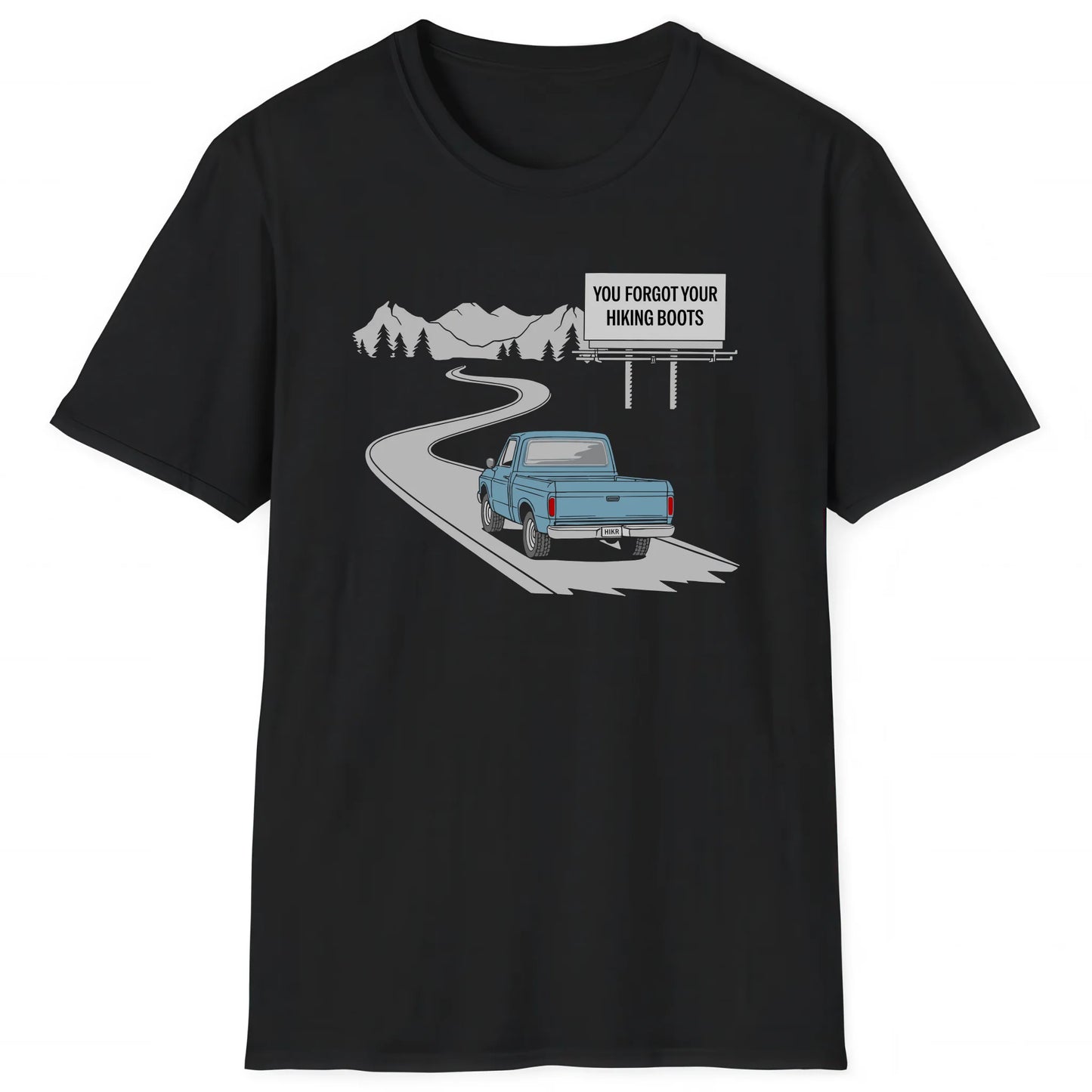 Black hiking T-shirt with car on mountain road and text You Forgot Your Hiking Boots for hikers and nature lovers