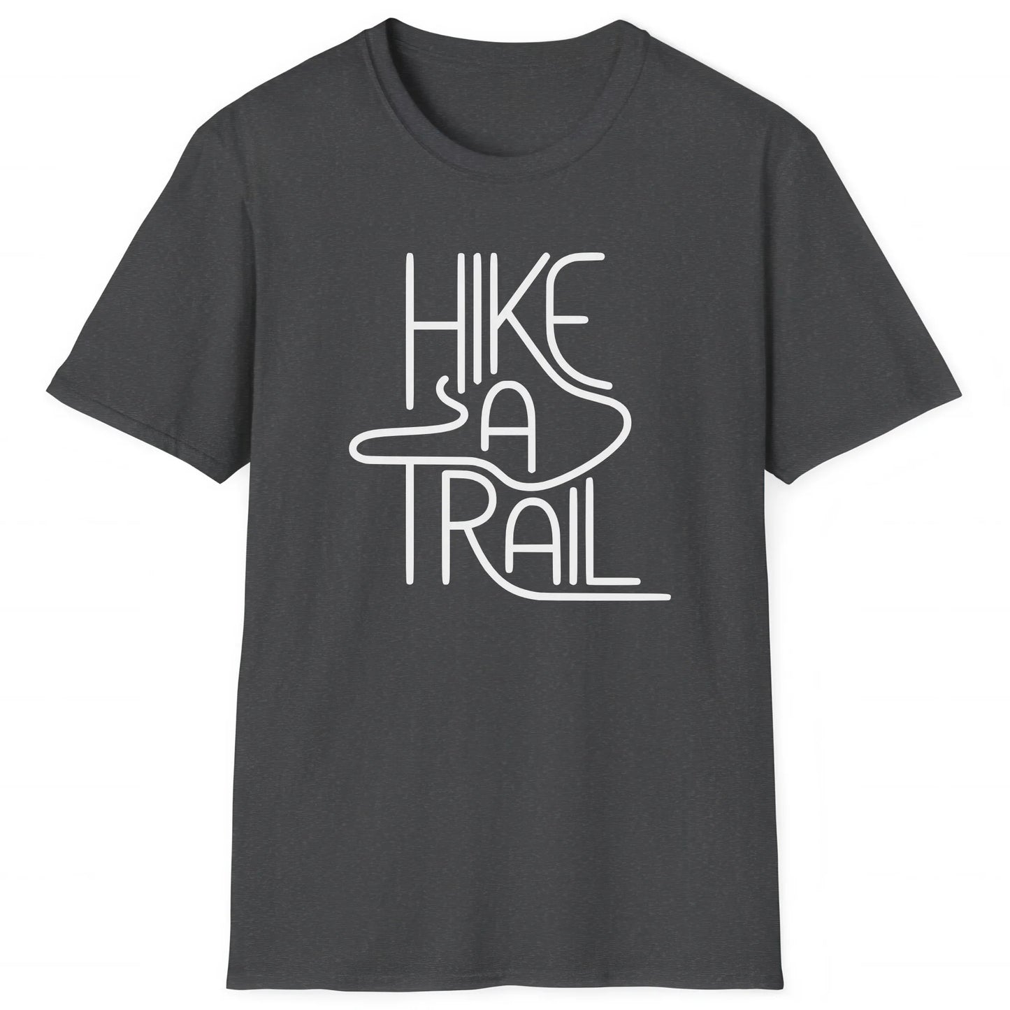 Dark Heather hiking T-shirt with modern text Hike a Trail, ideal for those who love the outdoors