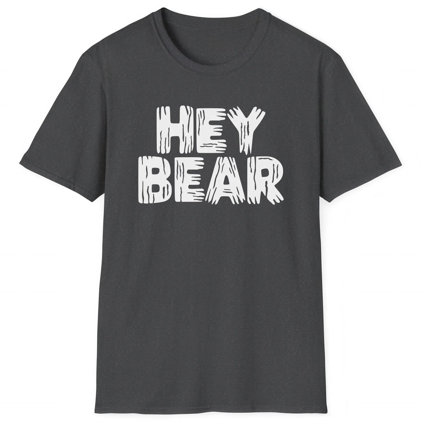Dark Heather hiking T-shirt with bold white text Hey Bear, outdoor adventure bear safety tee