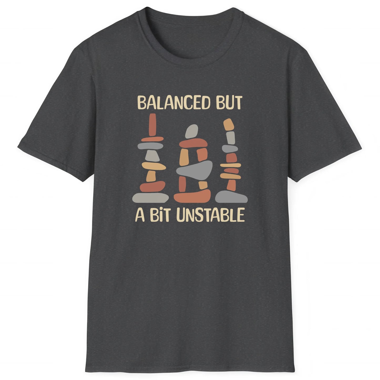 Dark Heather hiking T-shirt with stacked cairns and text Balanced But A Bit Unstable, perfect for hikers