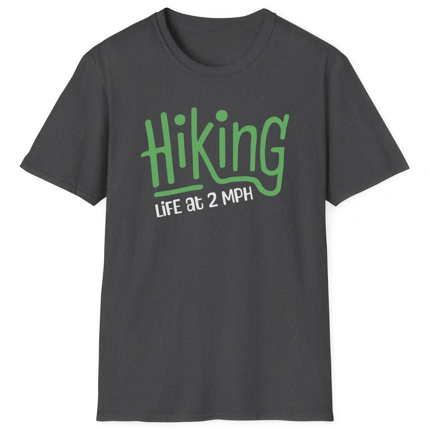 Dark Heather hiking T-shirt with Hiking Life at 2 MPH text, perfect for hikers