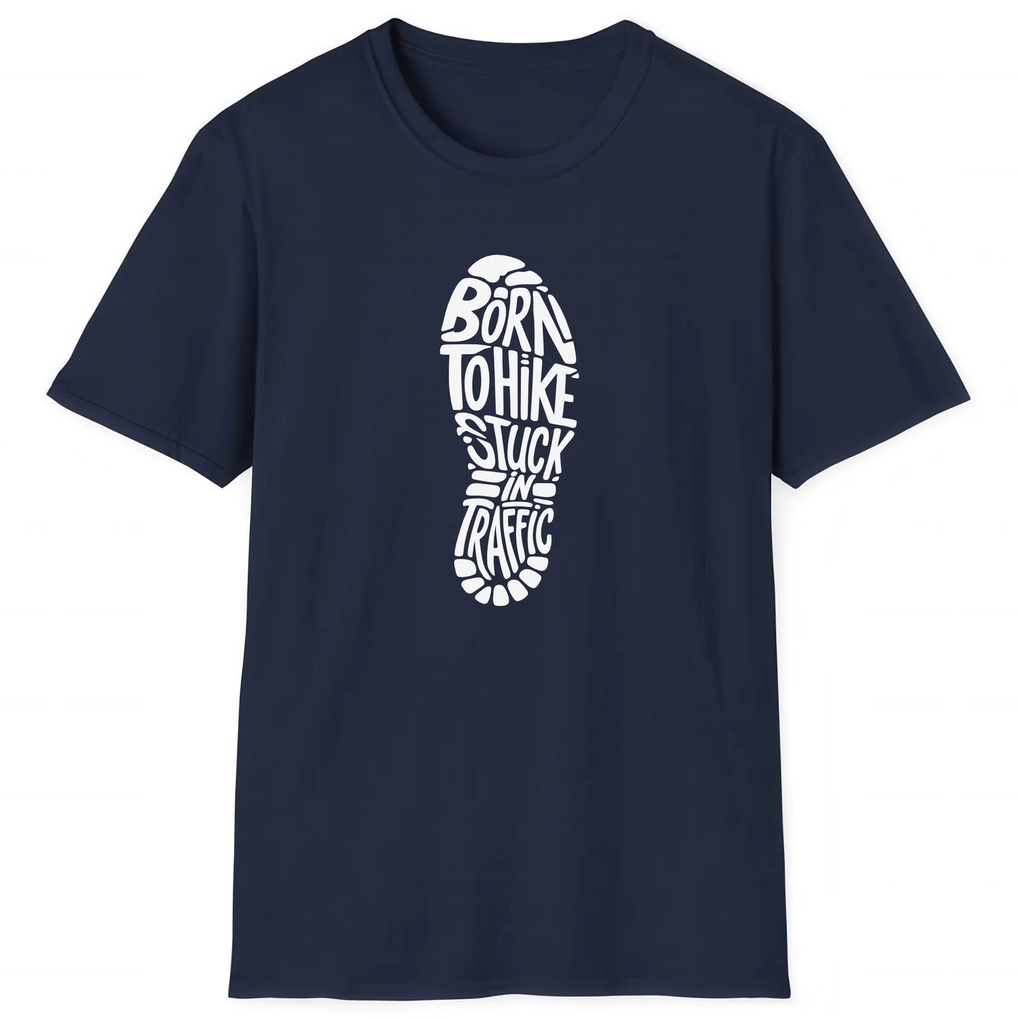 Navy hiking T-shirt with boot print and text Born To Hike Stuck In Traffic, nature inspired apparel