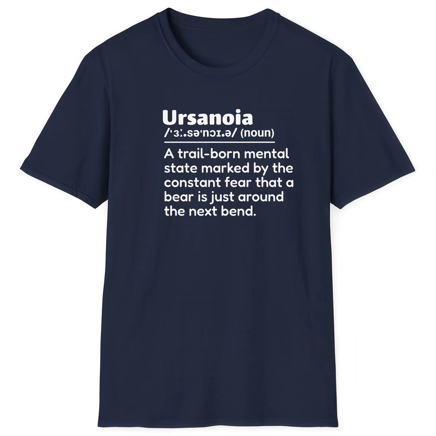 Navy hiking T-shirt with definition Ursanoia about fear of bears around the bend, nature inspired apparel