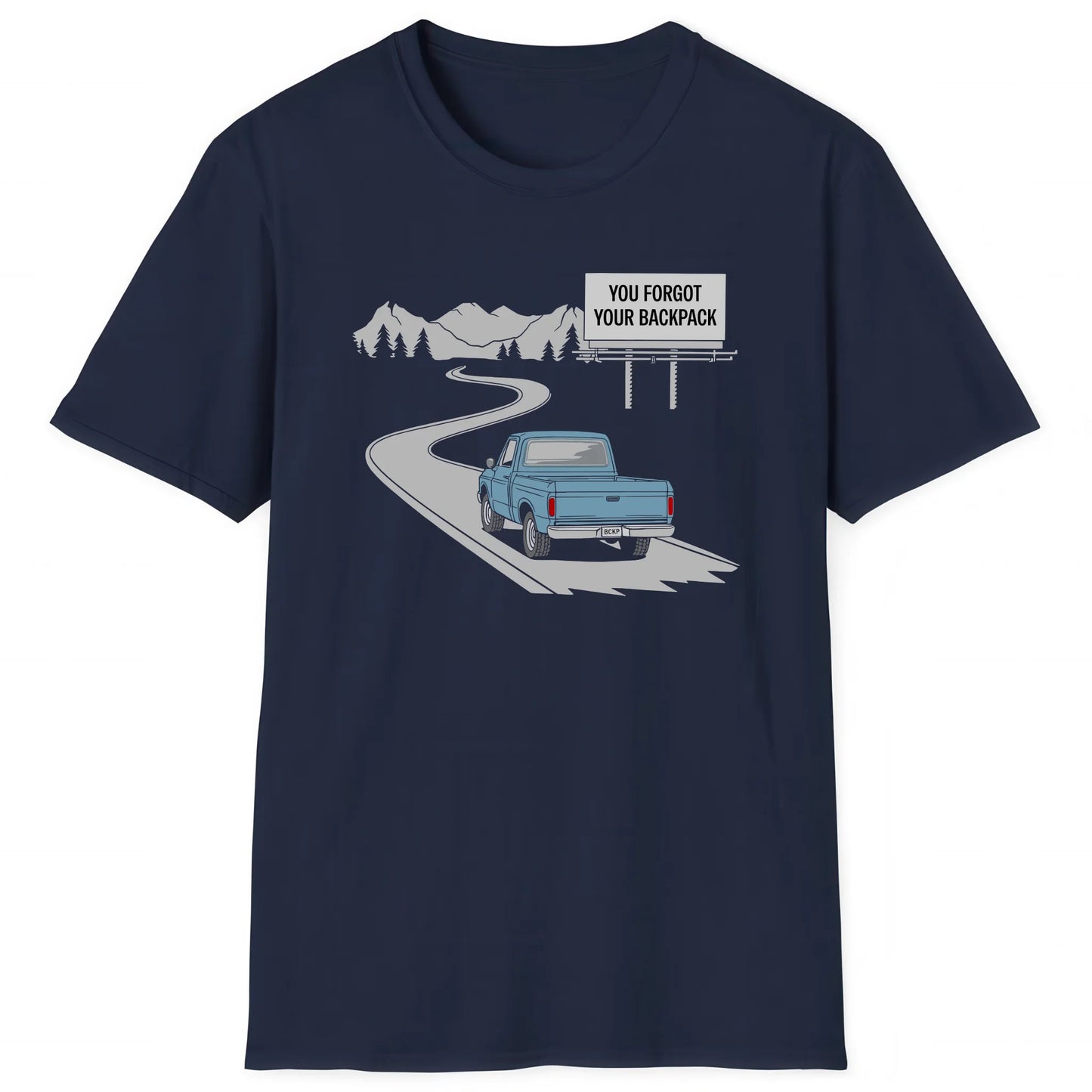 Navy hiking T-shirt with car on mountain road and text You Forgot Your Backpack, nature inspired apparel