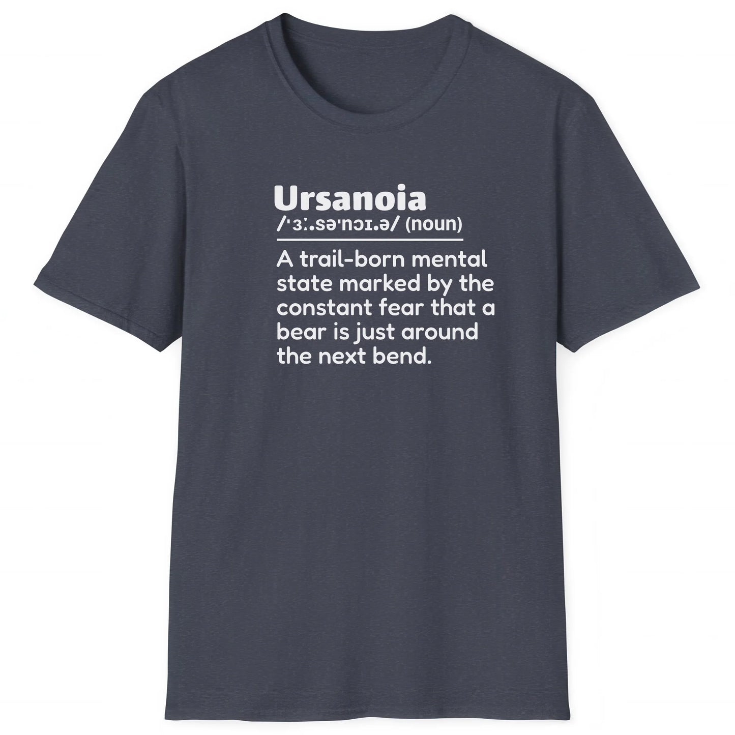 Heather Navy hiking T-shirt with definition Ursanoia about fear of bears around the bend, great for hikers