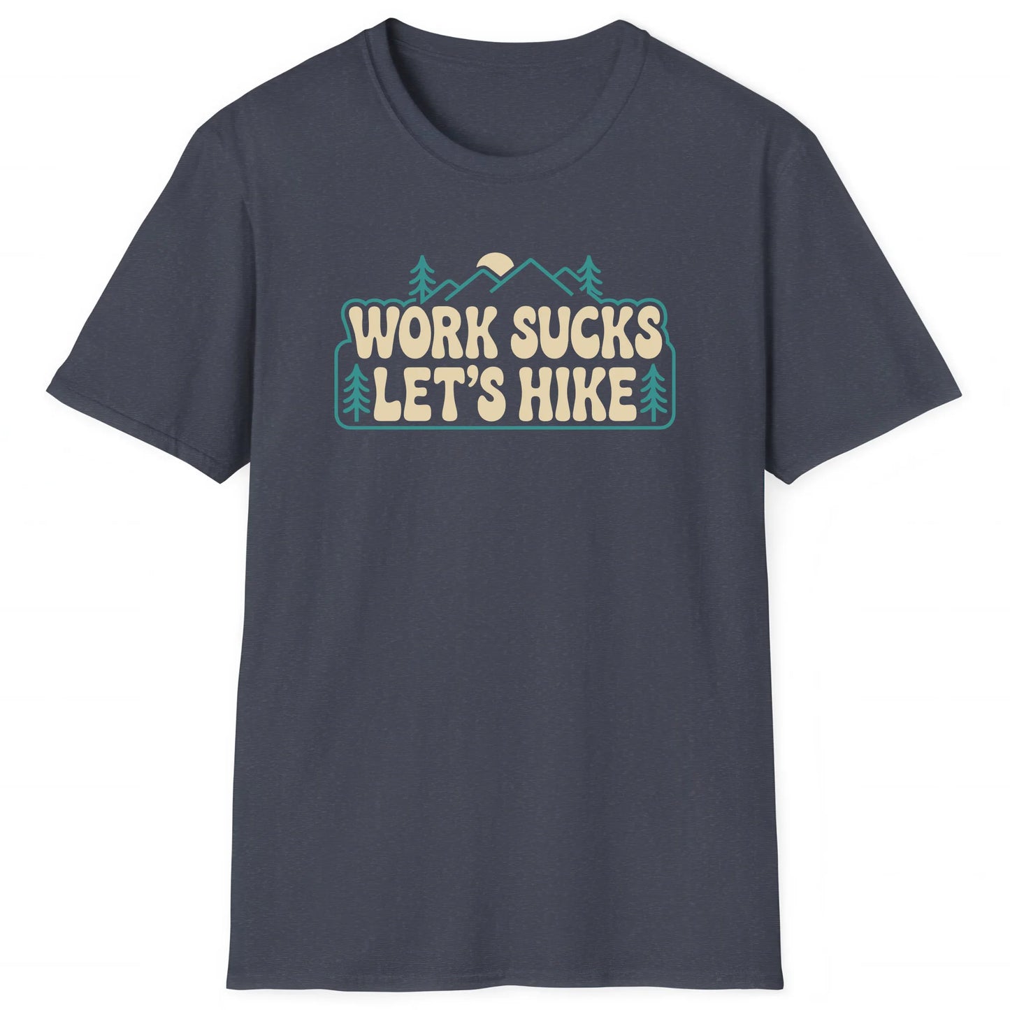 Heather Navy hiking T-shirt with text Work Sucks Let’s Hike and mountain graphic, great for hikers