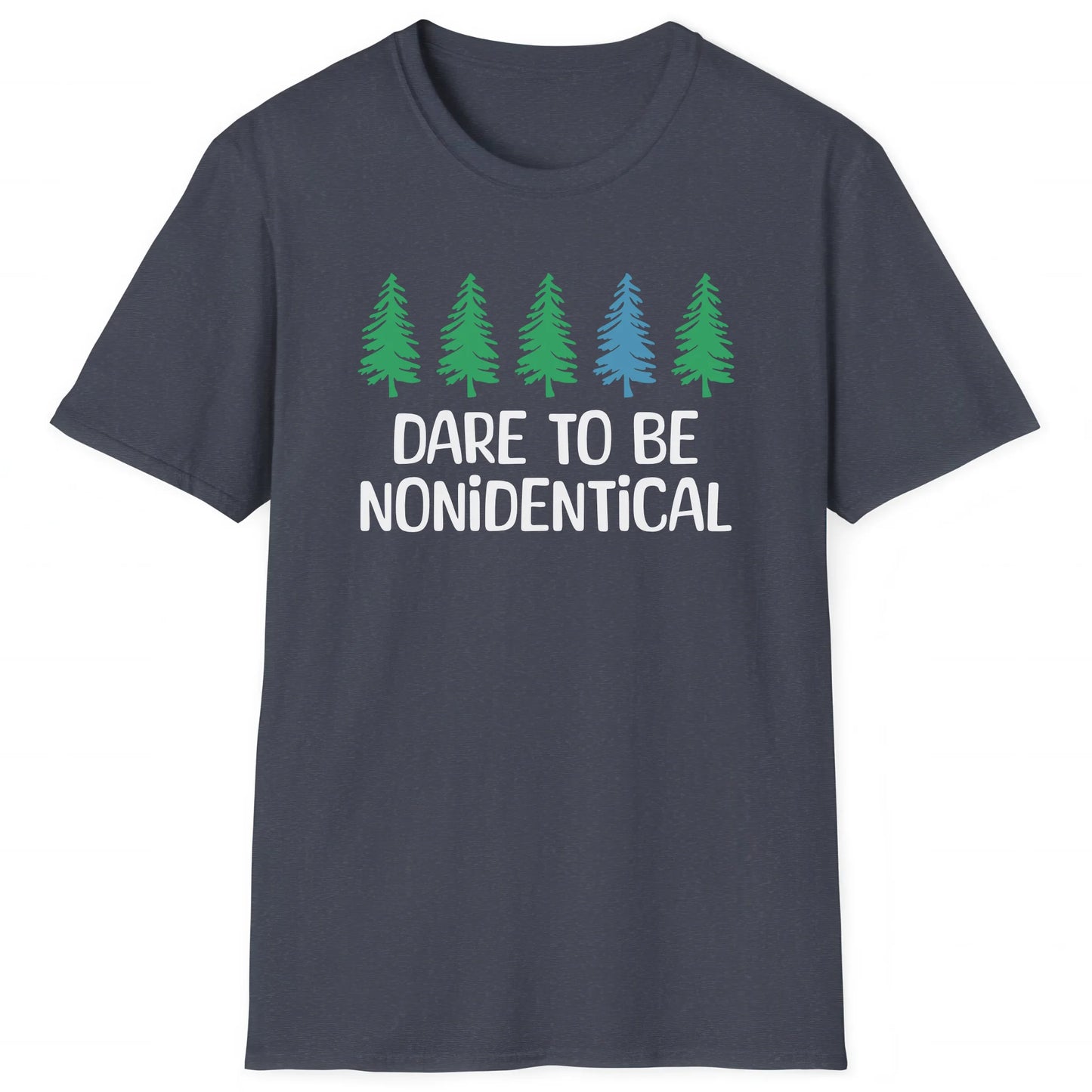 Heather Navy hiking T-shirt with five pine trees and text Dare to Be Nonidentical, outdoor nature apparel