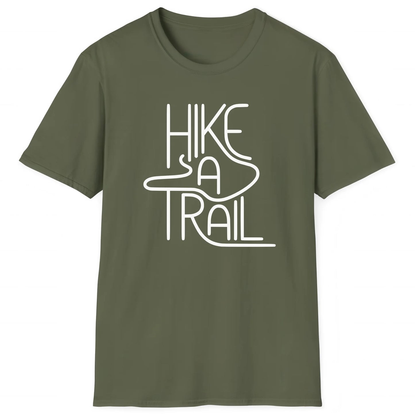 Military Green hiking T-shirt with bold text Hike a Trail, rugged and outdoorsy hiking apparel