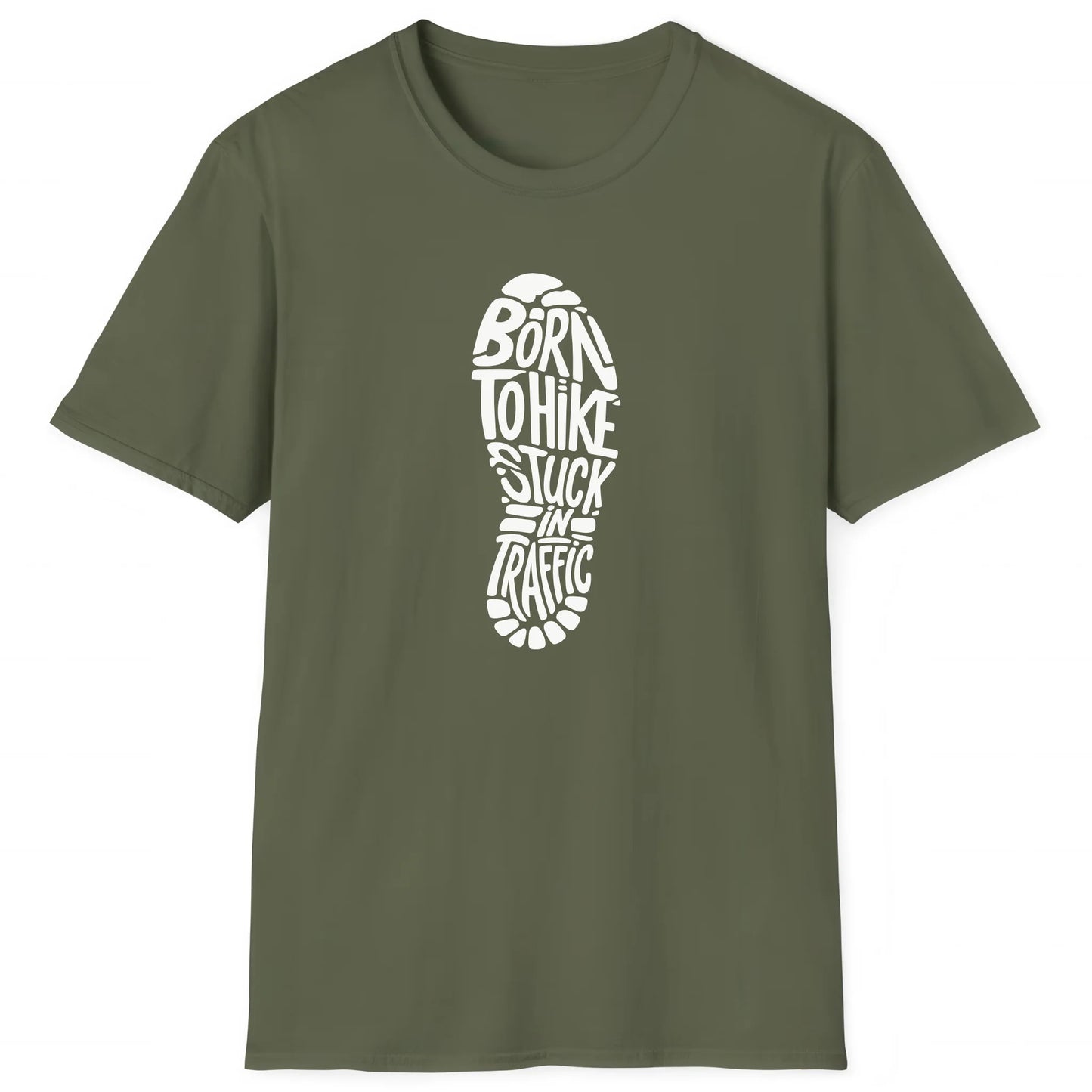 Military Green hiking T-shirt with boot print and text Born To Hike Stuck In Traffic, outdoor adventure tee