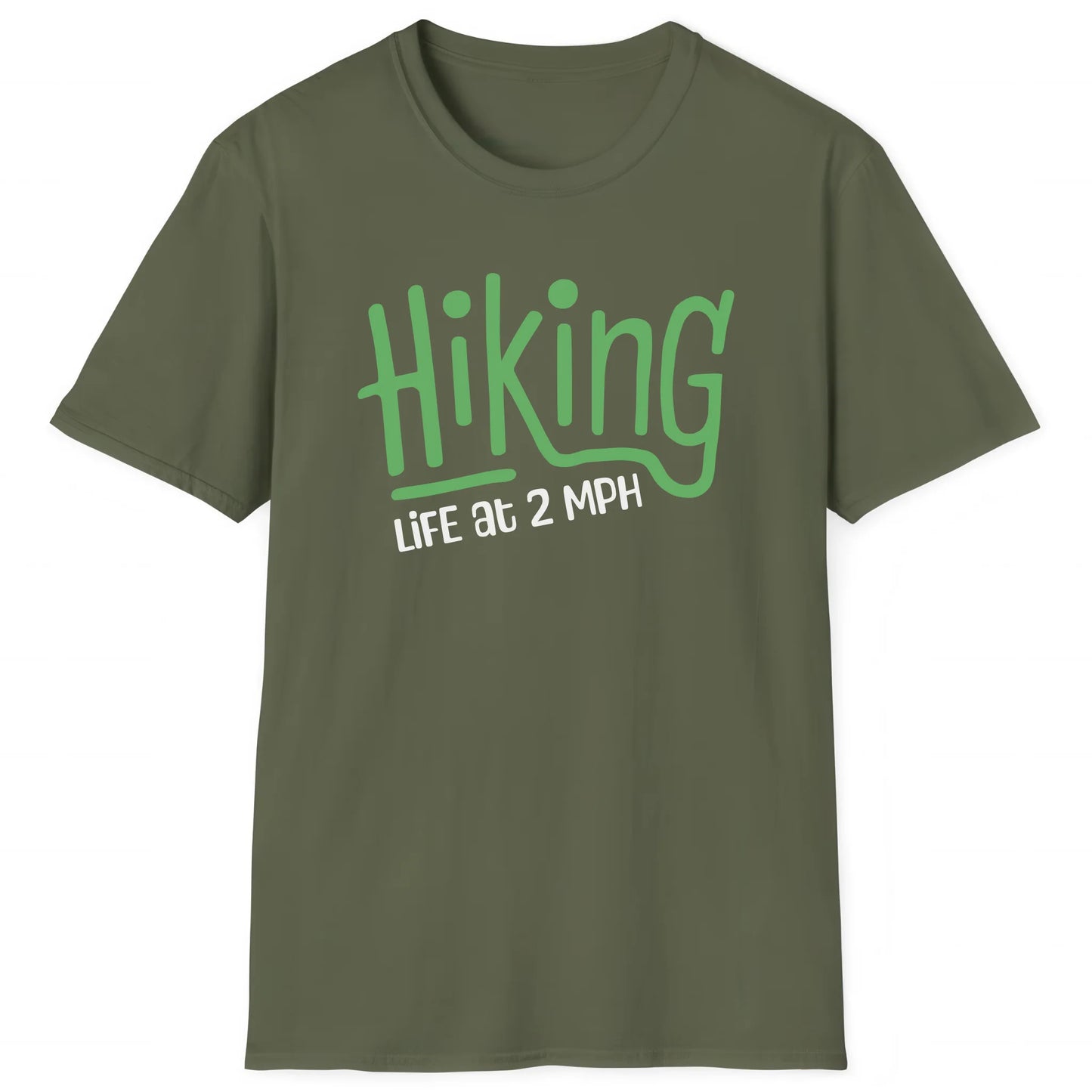 Military Green hiking T-shirt with Hiking Life at 2 MPH text, outdoor adventure tee
