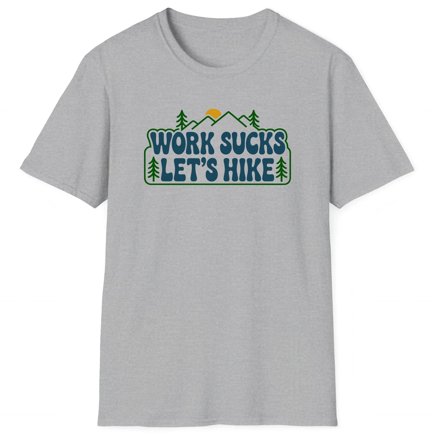 Sport Grey hiking T-shirt with text Work Sucks Let’s Hike and mountain graphic, trail-ready design for hikers