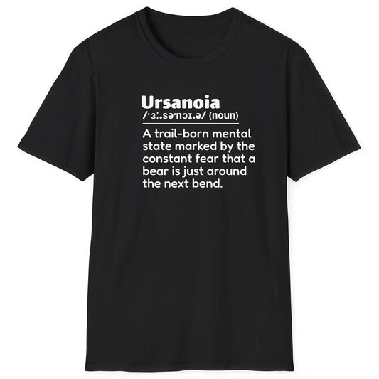 Black hiking T-shirt with definition Ursanoia about fear of bears around the bend for hikers and nature lovers