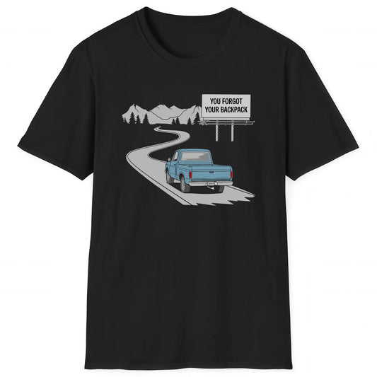 Black hiking T-shirt with car on mountain road and text You Forgot Your Backpack for hikers and nature lovers