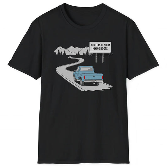 Black hiking T-shirt with car on mountain road and text You Forgot Your Hiking Boots for hikers and nature lovers