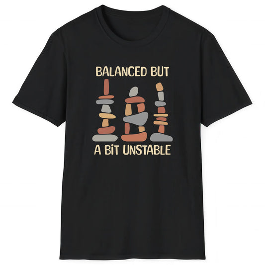 Black hiking T-shirt with stacked cairns and text Balanced But A Bit Unstable for hikers and nature lovers