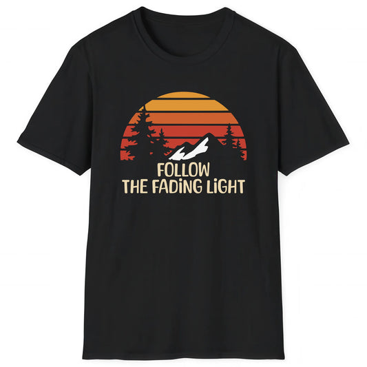 Black hiking T-shirt with mountain sunset and text Follow The Fading Light for hikers and nature lovers