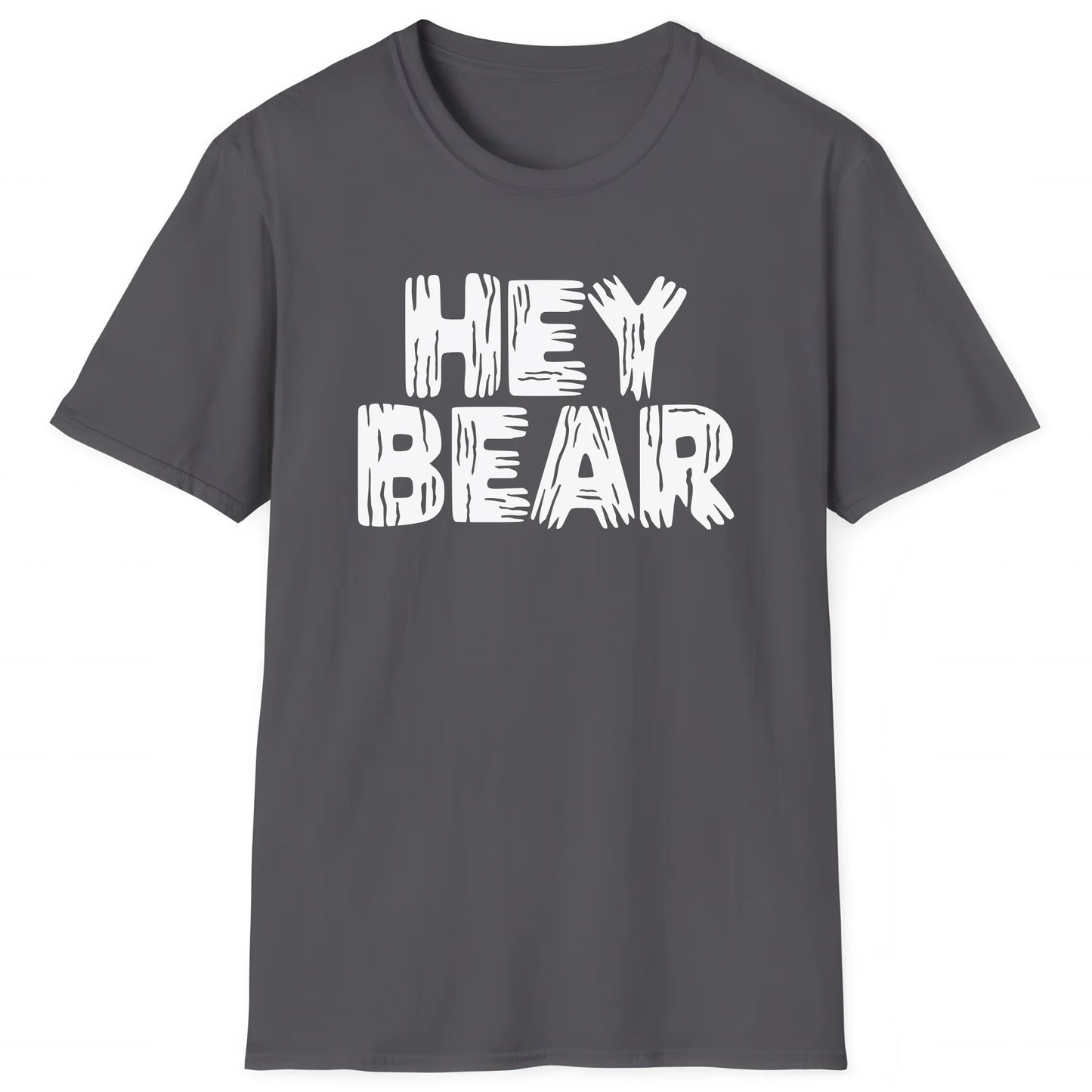 Charcoal hiking T-shirt with bold white text Hey Bear, trail-ready shirt for hikers and campers