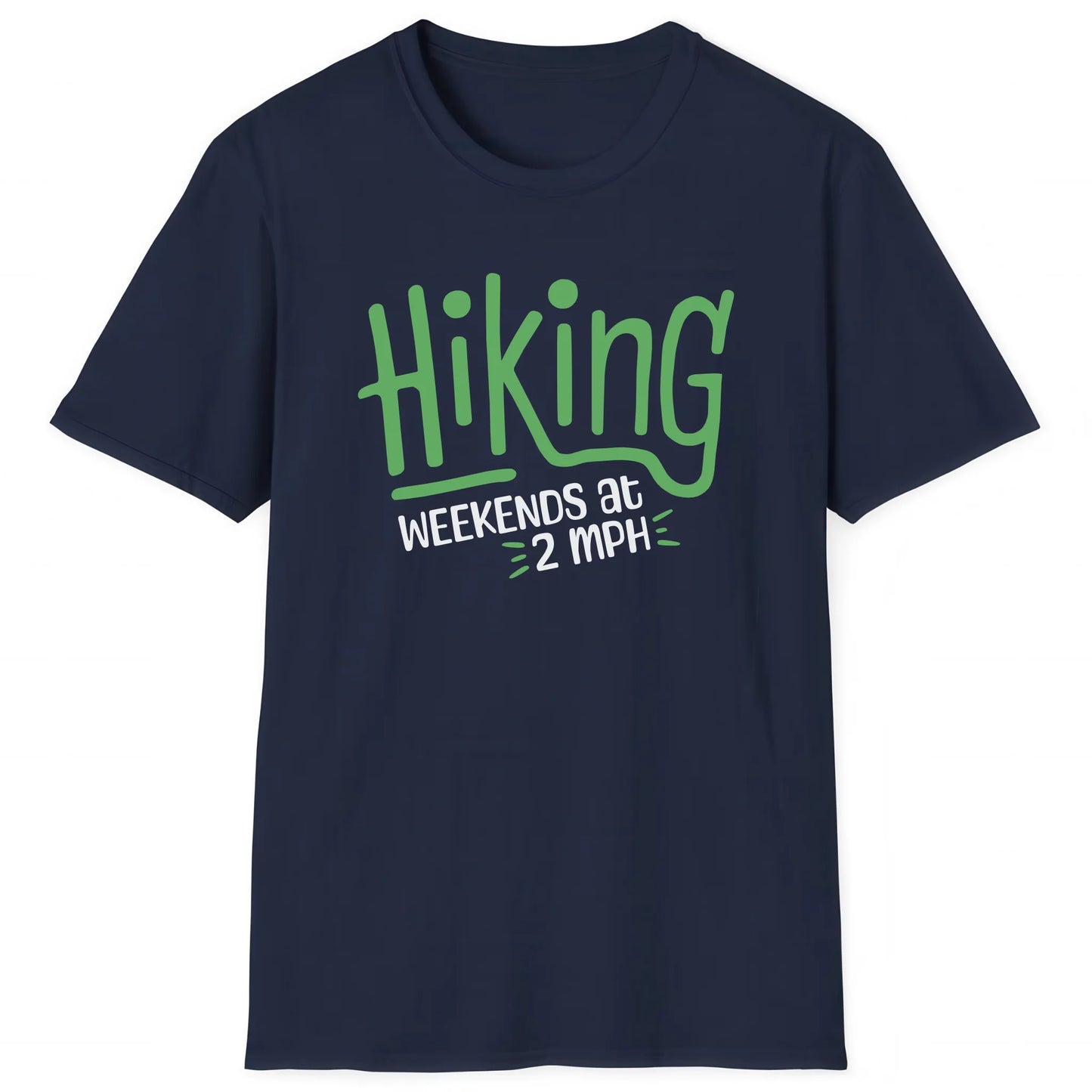 Navy hiking T-shirt with bold green Hiking text and phrase Weekends at 2 MPH, fun hiking lifestyle design